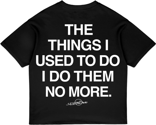 God Changed Me oversized tee in black, back view with THE THINGS I USED TO DO I DO THEM NO MORE. print