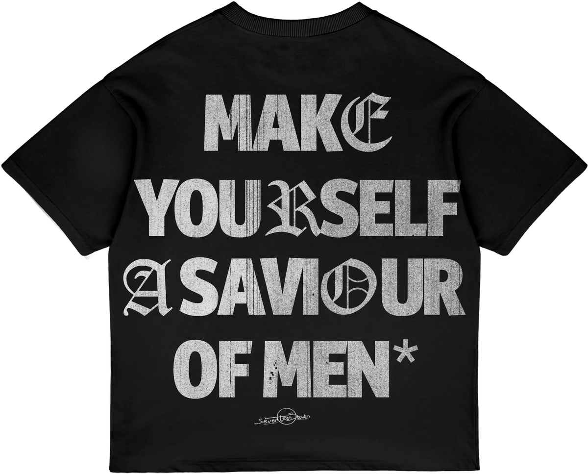 Saviour Of Men Christian streetwear tee in white and black, back print "Make Yourself A Saviour Of Men"