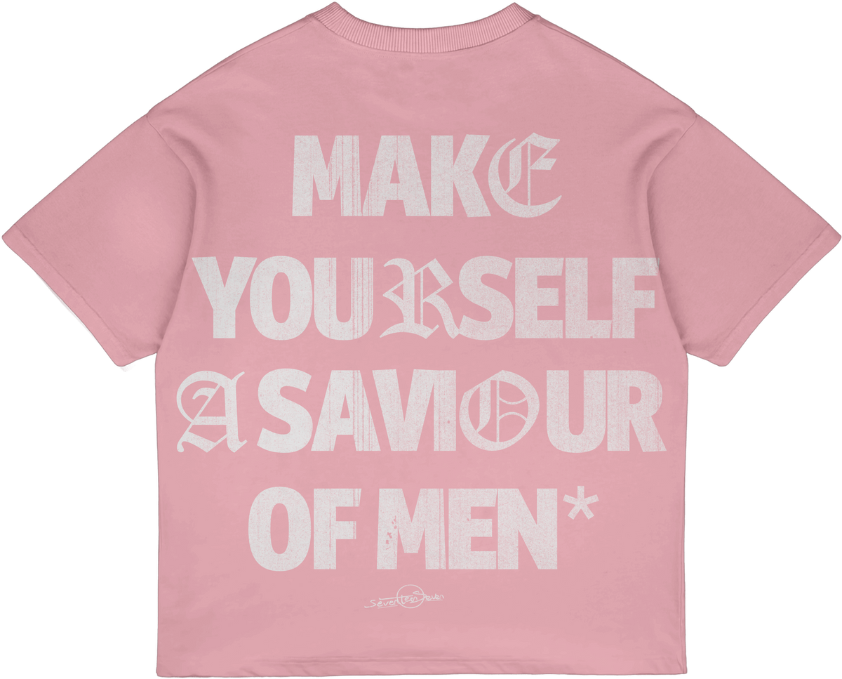 Saviour Of Men Christian streetwear tee in pink, back print "Make Yourself A Saviour Of Men"