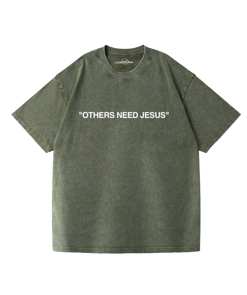 1707 Christian Oversized Graphic T-Shirt - Others Need Jesus