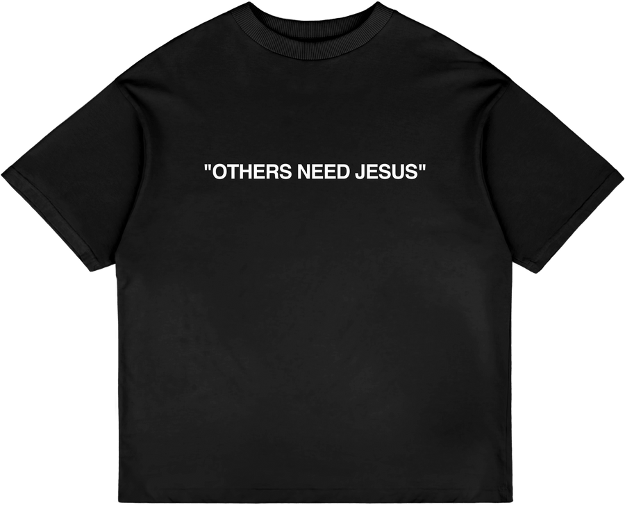 Others Need Jesus